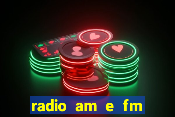 radio am e fm casas bahia